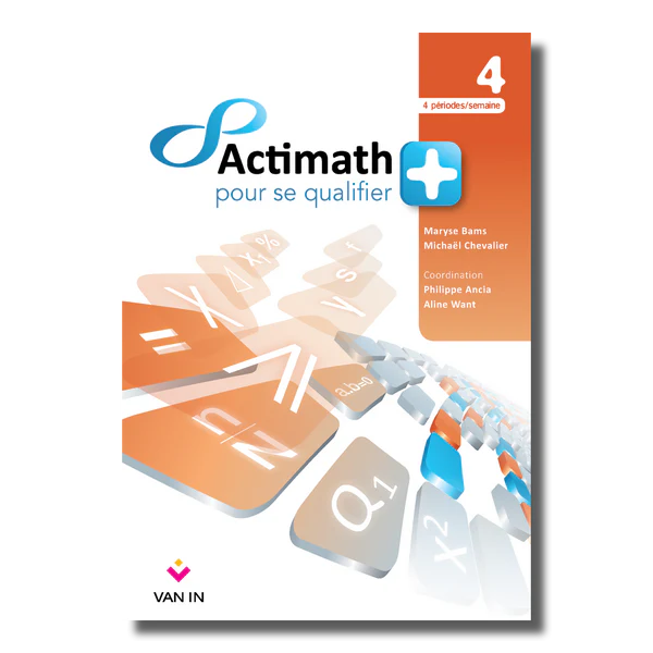 Actimath pour se qualifier + 4 - 4 périodes/semaine livre-cahier