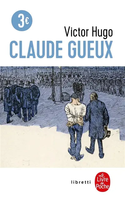 Claude Gueux - Victor Hugo - 9782253136538