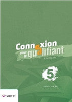 Connexion pour le qualifiant 5 - livre-cahier 9789464700084