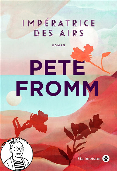 Impératrice des Airs - Pete Fromm