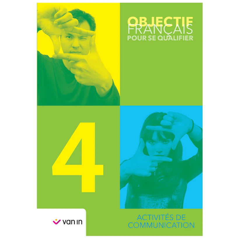 Objectif Français pour se qualifier 4 - cahier - 9789030685425