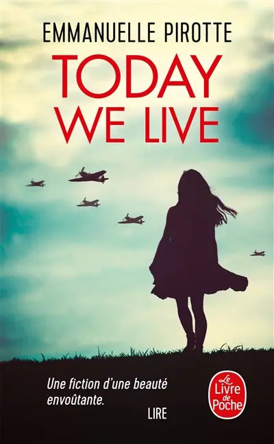 Today we live - Emmanuelle Pirotte - 9782253069362