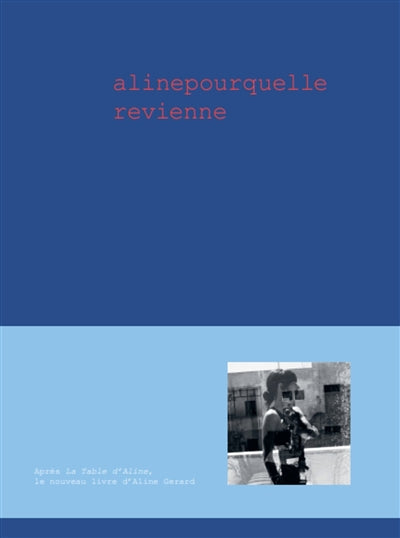 alinepourquellerevienne par Aline Gerard