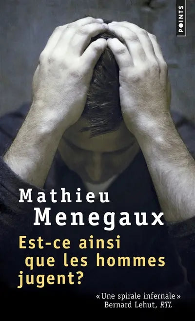 Est-ce ainsi que les hommes jugent - Mathieu Menegaux - 9782757875599