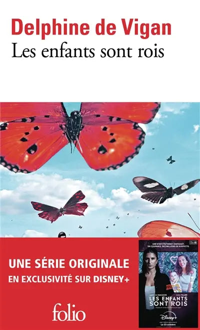 Les enfants sont rois - Delphine de Vigan - 9782072977374