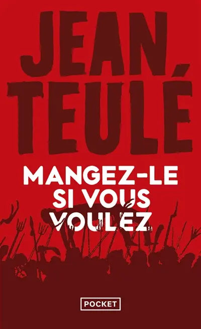 Mangez-le si vous voulez - Jean Teulé - 9782266198462